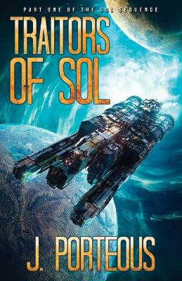 Traitors of Sol by J Porteous