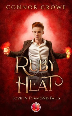 Ruby Heat by Connor Crowe