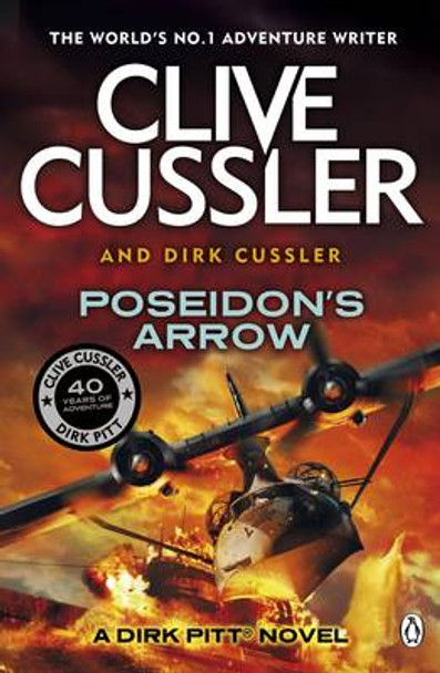Poseidon's Arrow: Dirk Pitt #22 Clive Cussler 9781405909884