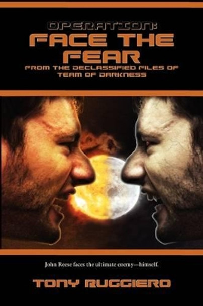 Operation: Face the Fear Tony Ruggiero 9781896944975