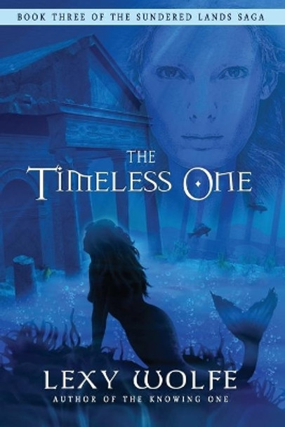 The Timeless One Lexy Wolfe 9781946848185