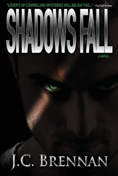 Shadows Fall J C Brennan 9781946865168