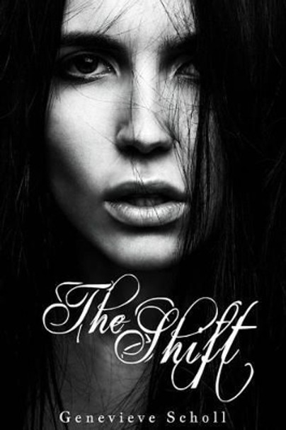 The Shift Genevieve Scholl 9781534713482