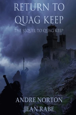 Return to Quag Keep by Andre Norton