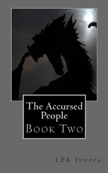 The Accursed People, Book Two: Book Two F a Turppa 9781534721951