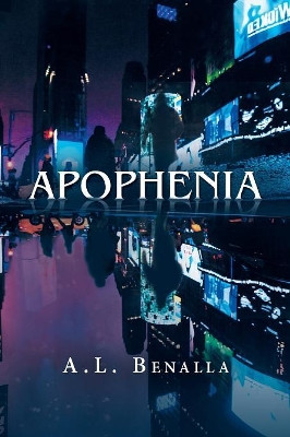 Apophenia A L Benalla 9781796038590