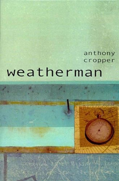 Weatherman Anthony Cropper 9781901927160