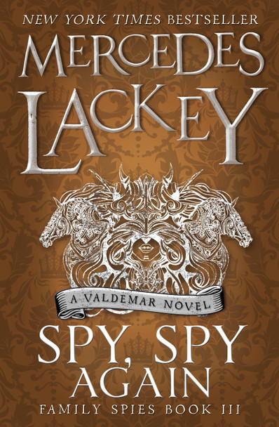Spy, Spy Again (Family Spies #3) by Mercedes Lackey