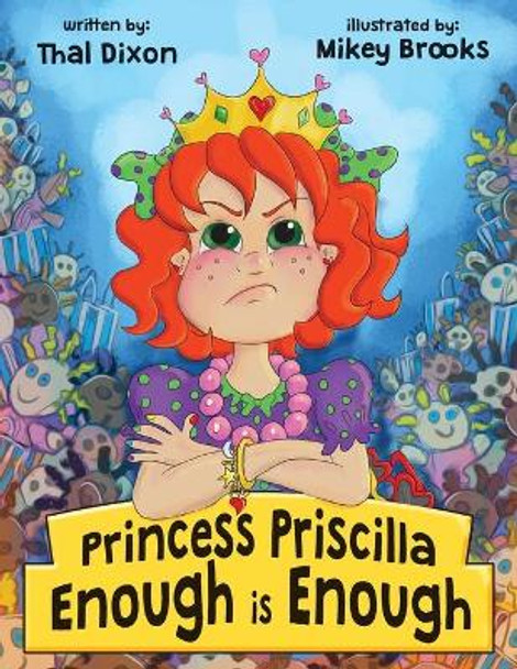 Princess Priscilla, Enough is Enough Thal Dixon 9781943811199