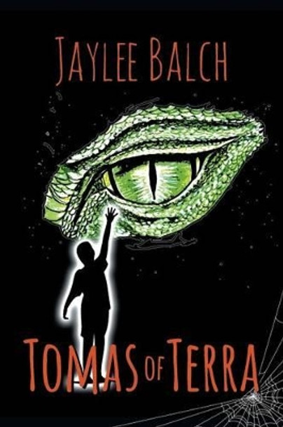 Tomas of Terra: The Mastery of Tomas Series, Book One Jaylee Balch 9781681816395