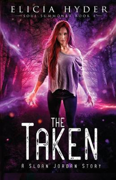 The Taken Elicia Hyder 9781945775062