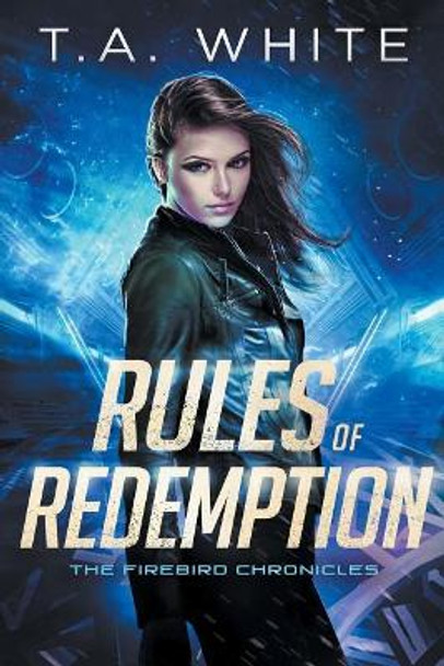 Rules of Redemption T A White 9781092472364