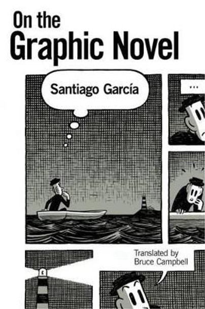 On the Graphic Novel Santiago Garcia 9781628464818