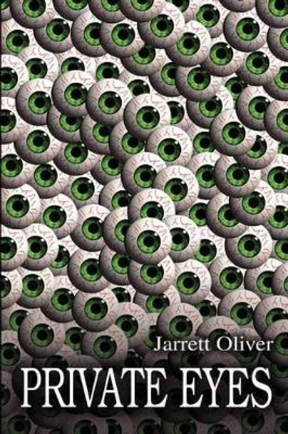 Private Eyes Jarrett Oliver 9780595213801