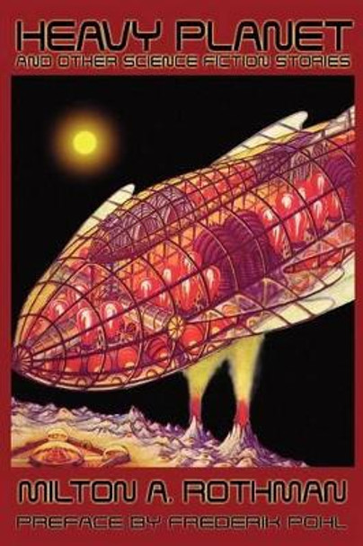 Heavy Planet and Other Science Fiction Stories by Frederik Pohl