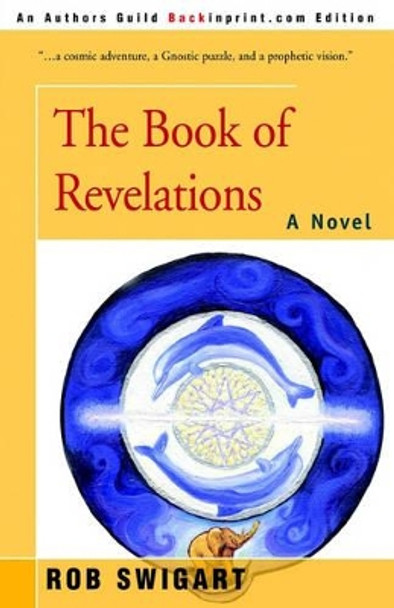 The Book of Revelations Rob Swigart 9780595215676