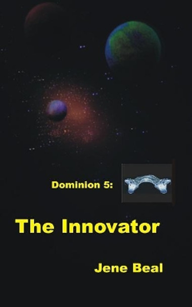 Dominion 5 by Jene Beal