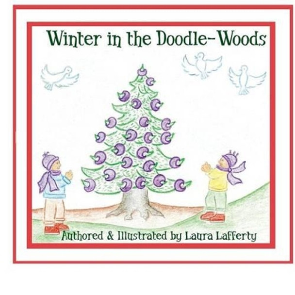 Winter In The Doodle-Woods Laura Lafferty 9781519189943