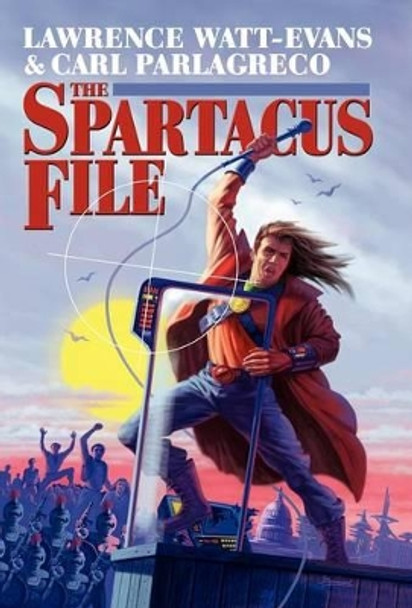 The Spartacus File Lawrence Watt-Evans 9780809556281