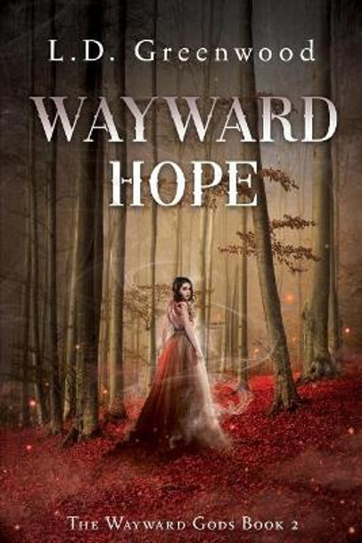 Wayward Hope L D Greenwood 9781092835893