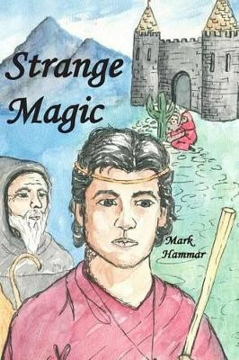 Strange Magic by Martha-Lynn Lawson