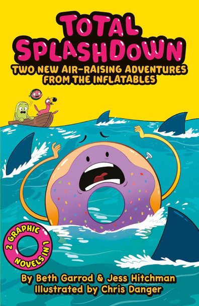 Total Splash Down: Two Splash-tastic Inflatables Adventures by Beth Garrod