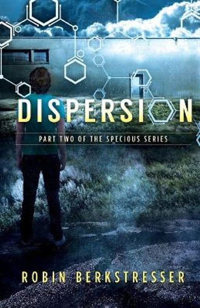 Dispersion by Robin Berkstresser
