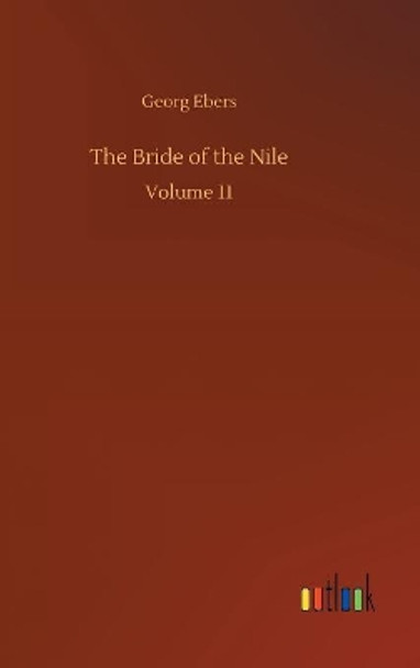 The Bride of the Nile Georg Ebers 9783734050053