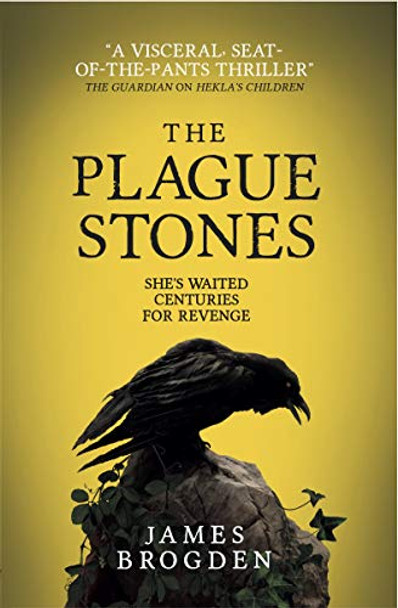 The Plague Stones James Brogden 9781785659959