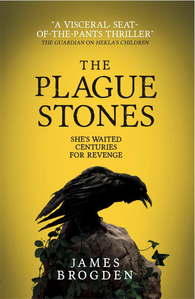 The Plague Stones James Brogden 9781785659959