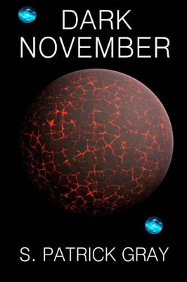 Dark November by S Patrick Gray