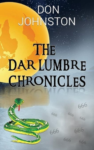 The Dar Lumbre Chronicles Don Johnston 9780692086162
