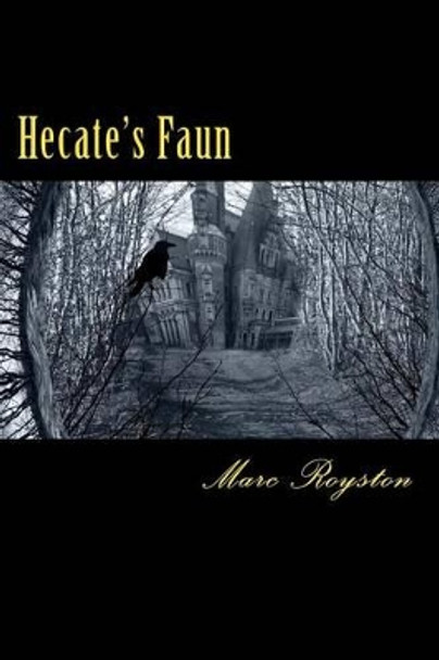 Hecate's Faun by Marc Royston