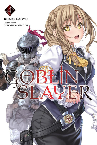 Goblin Slayer Vol. 4 (light novel) Kumo Kagyu 9780316411882 Goblin Slayer Vol. 4 (light novel) Kumo Kagyu 9780316411882