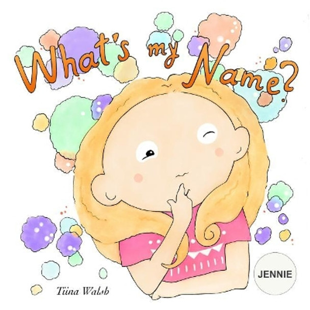What's My Name? JENNIE Anni Virta 9781093158519