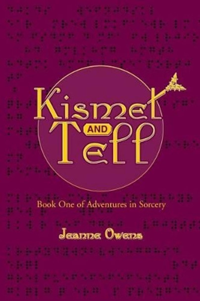 Kismet and Tell by Jeanne M Owens