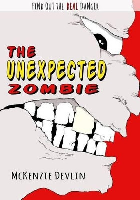 The Unexpected Zombie by McKenzie Devlin