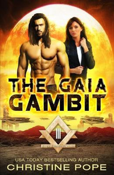 The Gaia Gambit Christine Pope 9780615871714