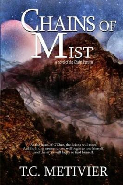 Chains of Mist T C Metivier 9781523402274