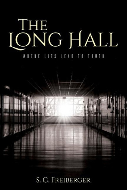 The Long Hall by S C Freiberger