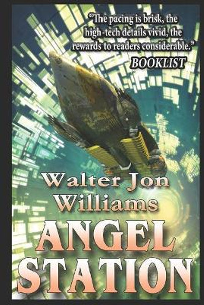 Angel Station Walter Jon Williams 9781521498002