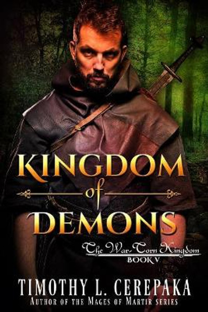 Kingdom of Demons by Timothy L Cerepaka