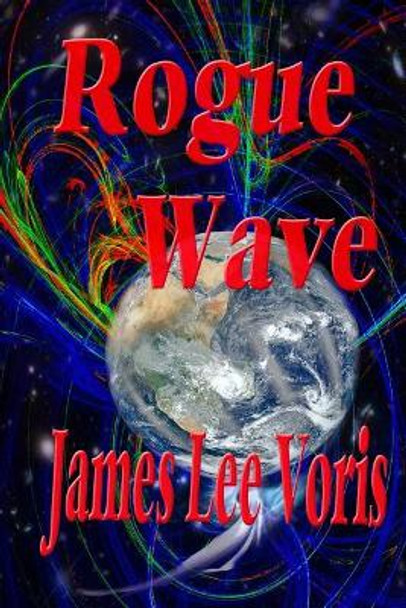 Rogue Wave James Lee Voris 9781548067311