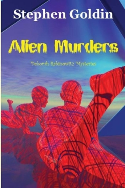 Alien Murders (Large Print Edition) Stephen Goldin 9781548122102