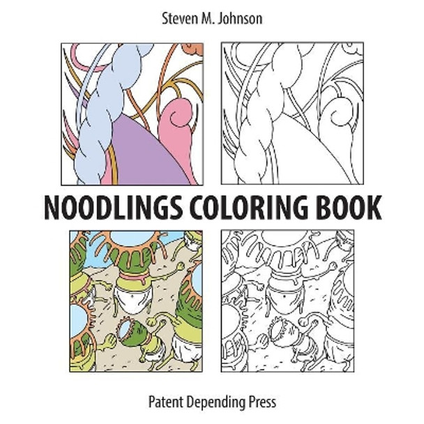 Noodlings Coloring Book Steven M Johnson 9780692110072