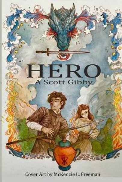 Hero by A Scott Gibby Hero by A Scott Gibby