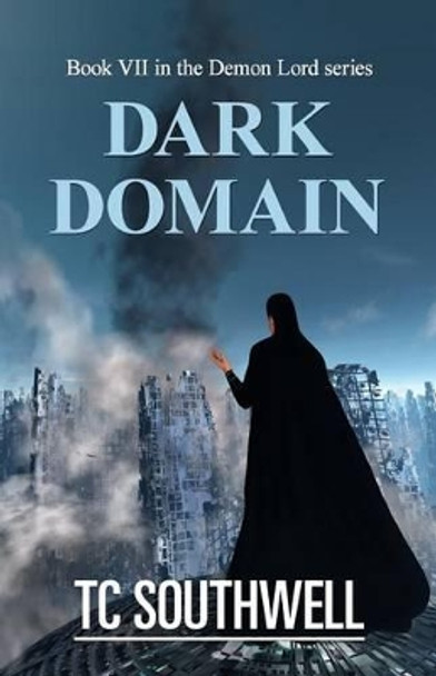 Dark Domain T C Southwell 9781523645916