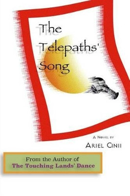 The Telepaths' Song by Ariel Cinii