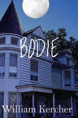 Bodie by William Kercher