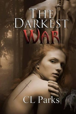 The Darkest War by CL Parks